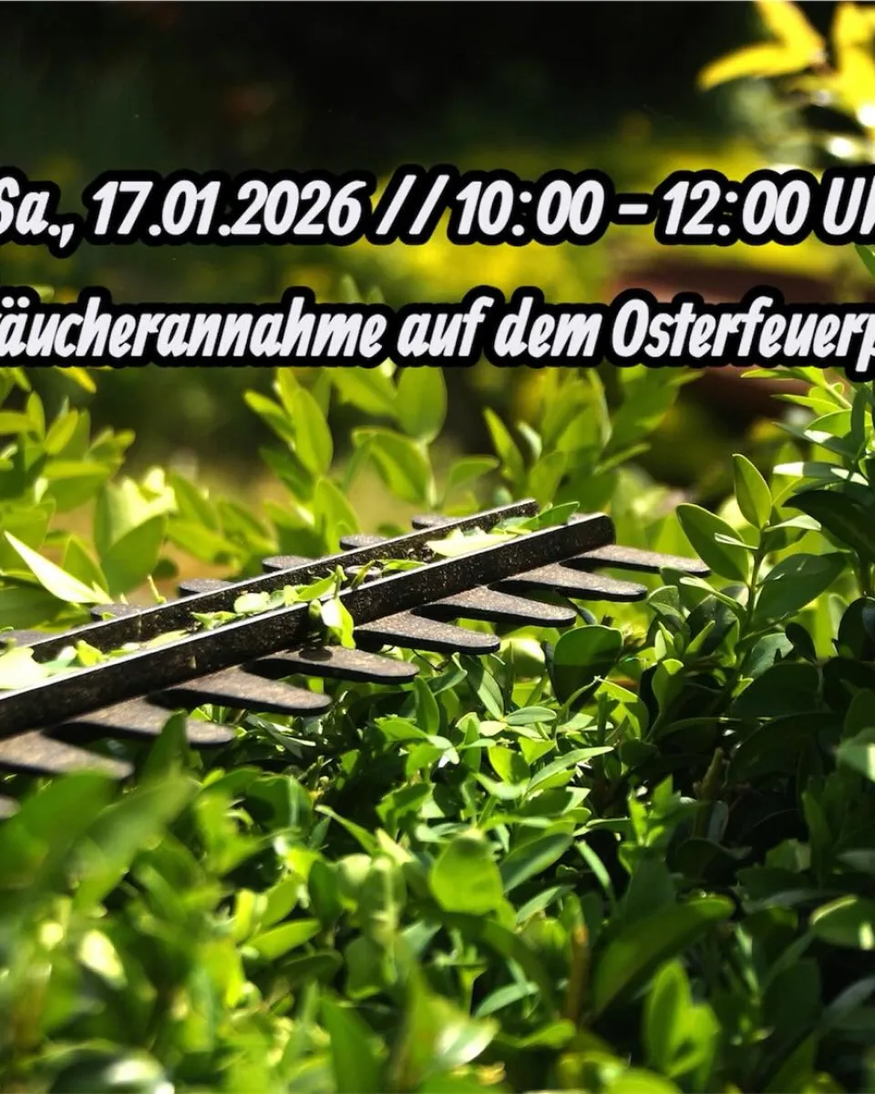 +++Save the date: Sa., 17.01.26 // 10:00-12:00 Uhr Sträucherannahme auf dem Osterfeuerplatz+++ Am kommenden Samstag nehm …